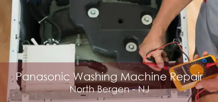 Panasonic Washing Machine Repair North Bergen - NJ