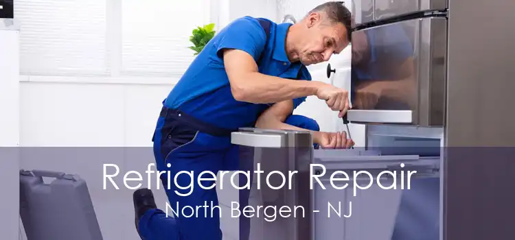 Refrigerator Repair North Bergen - NJ