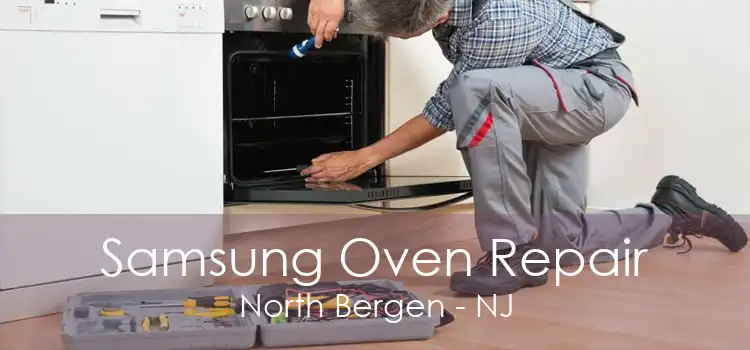 Samsung Oven Repair North Bergen - NJ