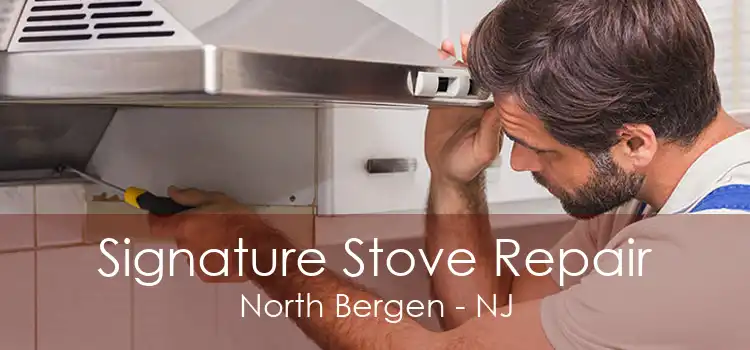 Signature Stove Repair North Bergen - NJ