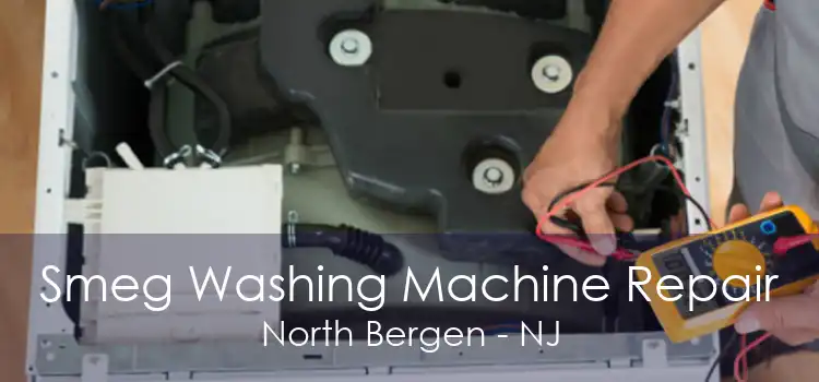 Smeg Washing Machine Repair North Bergen - NJ