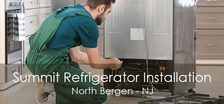 Summit Refrigerator Installation North Bergen - NJ