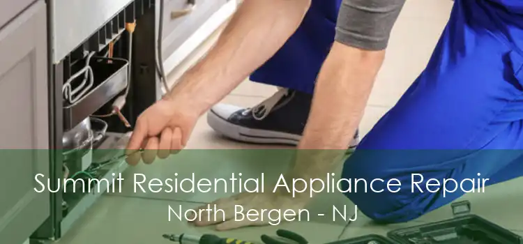 Summit Residential Appliance Repair North Bergen - NJ