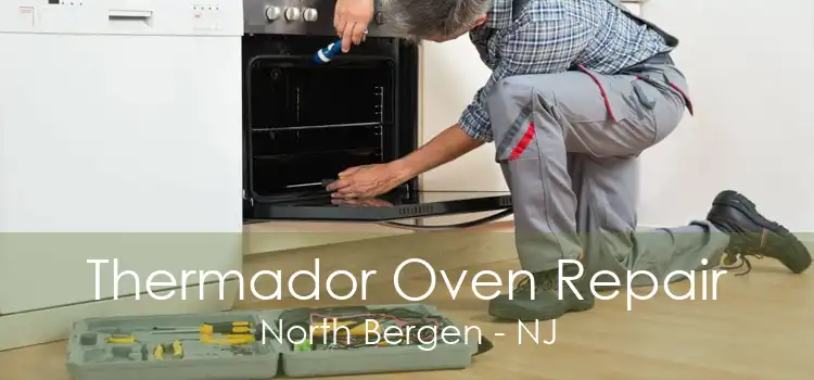 Thermador Oven Repair North Bergen - NJ