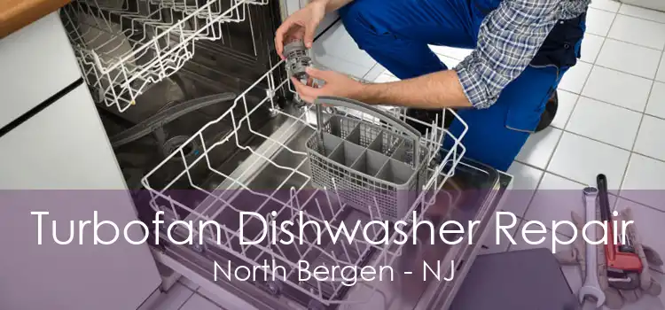 Turbofan Dishwasher Repair North Bergen - NJ