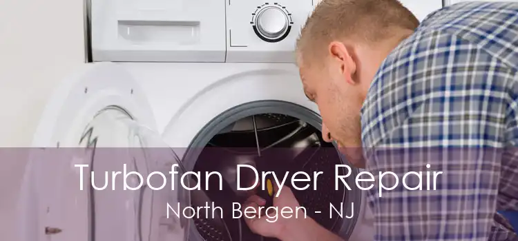 Turbofan Dryer Repair North Bergen - NJ