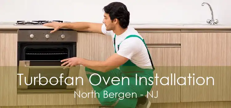 Turbofan Oven Installation North Bergen - NJ