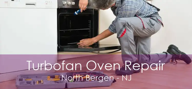 Turbofan Oven Repair North Bergen - NJ