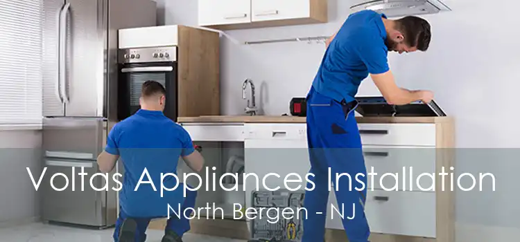 Voltas Appliances Installation North Bergen - NJ