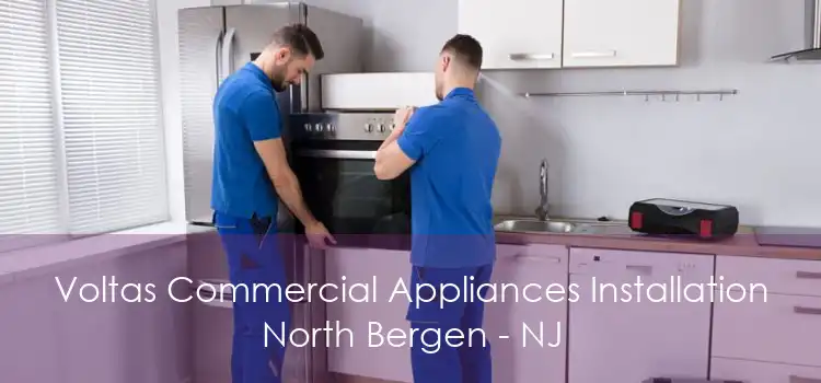 Voltas Commercial Appliances Installation North Bergen - NJ