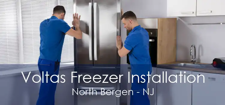 Voltas Freezer Installation North Bergen - NJ