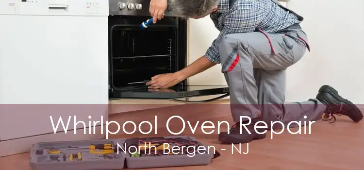 Whirlpool Oven Repair North Bergen - NJ