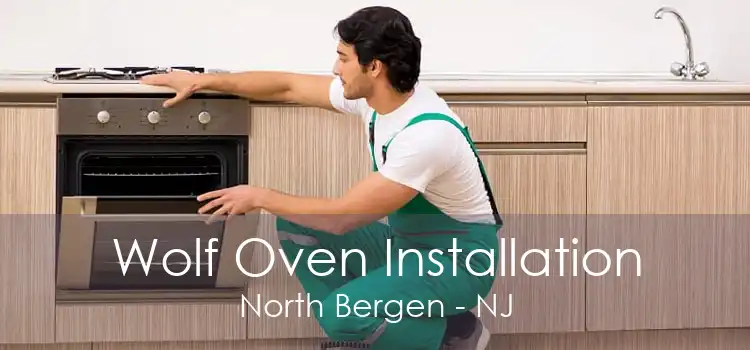 Wolf Oven Installation North Bergen - NJ